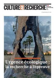 Urgence écologique, la recherche à l'épreuve : Culture et recherche. n°146 - Printemps Été 2024 | 